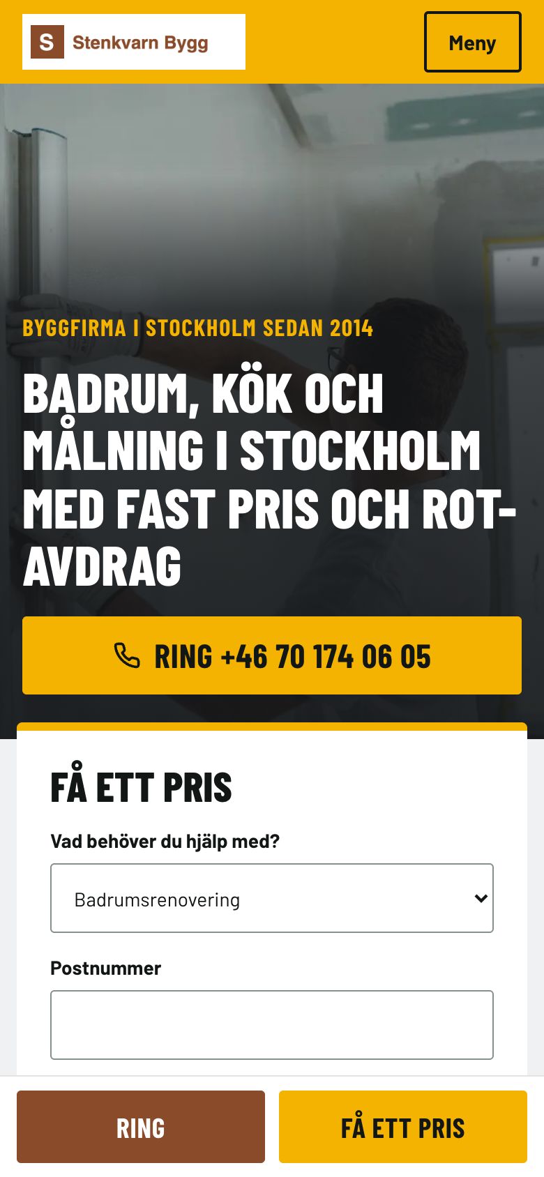 The same new website on a phone, first screen: a header with the menu, a full-width photo with the heading and a “Ring” button with the number at the bottom, below it the start of the “Få ett pris” form card, and a sticky bar at the bottom with “Ring” and “Få ett pris” buttons.